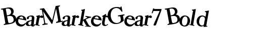 BearMarketGear7 Bold - Download Thousands of Free Fonts at FontZone.net