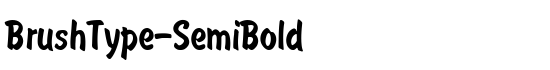 BrushType-SemiBold - Download Thousands of Free Fonts at FontZone.net