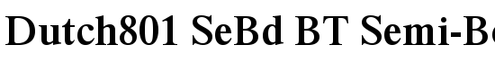 Dutch801 SeBd BT Semi-Bold - Download Thousands of Free Fonts at FontZone.net