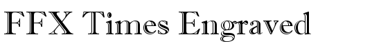 FFX Times Engraved - Download Thousands of Free Fonts at FontZone.net