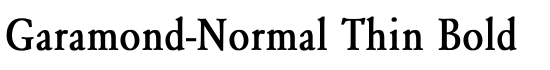 Garamond-Normal Thin Bold - Download Thousands of Free Fonts at FontZone.net