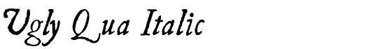 Ugly Qua Italic - Download Thousands of Free Fonts at FontZone.net