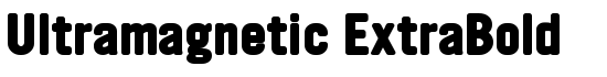 Ultramagnetic ExtraBold - Download Thousands of Free Fonts at FontZone.net