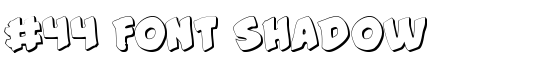 #44 Font Shadow - Download Thousands of Free Fonts at FontZone.net