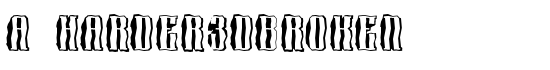 a_Harder3dBroken - Download Thousands of Free Fonts at FontZone.net