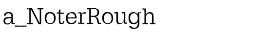 a_NoterRough - Download Thousands of Free Fonts at FontZone.net