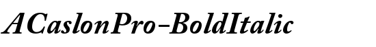 ACaslonPro-BoldItalic - Download Thousands of Free Fonts at FontZone.net