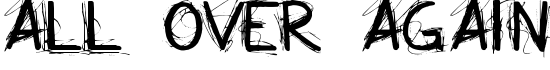 All Over Again - Download Thousands of Free Fonts at FontZone.net