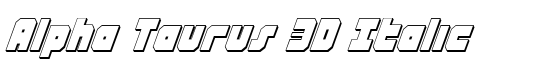 Alpha Taurus 3D Italic - Download Thousands of Free Fonts at FontZone.net