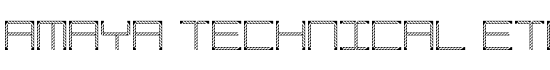 Amaya Technical Etching Regular - Download Thousands of Free Fonts at FontZone.net