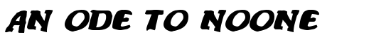 An ode to noone - Download Thousands of Free Fonts at FontZone.net