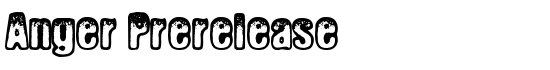 Anger Prerelease - Download Thousands of Free Fonts at FontZone.net