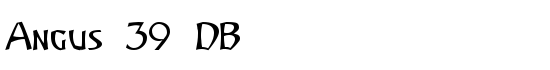 Angus 39 DB - Download Thousands of Free Fonts at FontZone.net