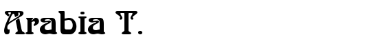 Arabia T. - Download Thousands of Free Fonts at FontZone.net