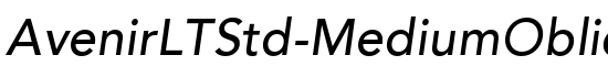 Download AvenirLTStd MediumOblique Font Thousands of fonts to Download AvenirLTStd MediumOblique Font Thousands of fonts to