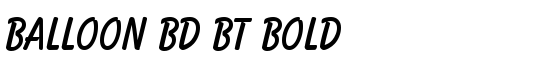 Balloon Bd BT Bold - Download Thousands of Free Fonts at FontZone.net
