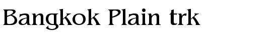 Bangkok Plain trk - Download Thousands of Free Fonts at FontZone.net
