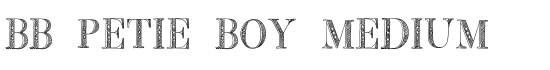 BB Petie Boy Medium - Download Thousands of Free Fonts at FontZone.net