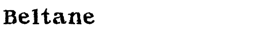 Beltane - Download Thousands of Free Fonts at FontZone.net