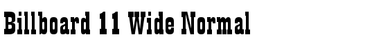 Billboard 11 Wide Normal - Download Thousands of Free Fonts at FontZone.net