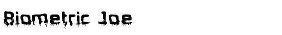 Biometric Joe - Download Thousands of Free Fonts at FontZone.net