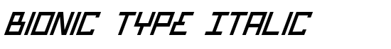 Bionic Type Italic - Download Thousands of Free Fonts at FontZone.net