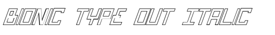 Bionic Type Out Italic - Download Thousands of Free Fonts at FontZone.net