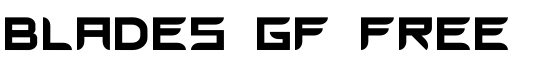 Blades GF Free - Download Thousands of Free Fonts at FontZone.net