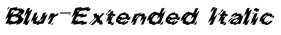Blur-Extended Italic - Download Thousands of Free Fonts at FontZone.net