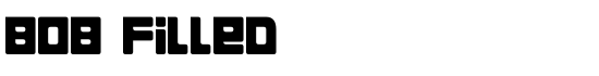 Bob Filled - Download Thousands of Free Fonts at FontZone.net