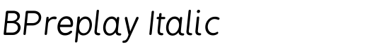 BPreplay Italic - Download Thousands of Free Fonts at FontZone.net