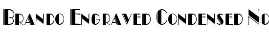 Brando Engraved Condensed Normal - Download Thousands of Free Fonts at FontZone.net