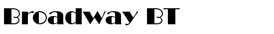 Broadway BT - Download Thousands of Free Fonts at FontZone.net