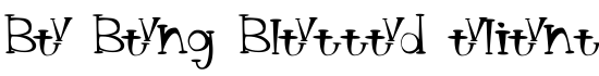 BT Bong Blasted Aliens Trial  TRIAL VERSION - Download Thousands of Free Fonts at FontZone.net