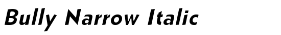 Bully Narrow Italic - Download Thousands of Free Fonts at FontZone.net