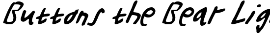 Buttons the Bear Light Italic - Download Thousands of Free Fonts at FontZone.net