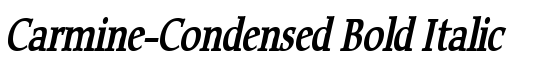 Carmine-Condensed Bold Italic - Download Thousands of Free Fonts at FontZone.net