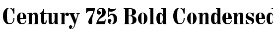 Century 725 Bold Condensed BT - Download Thousands of Free Fonts at FontZone.net
