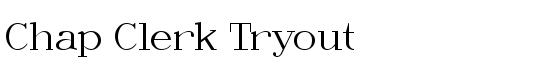 Chap Clerk Tryout - Download Thousands of Free Fonts at FontZone.net