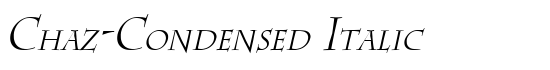 Chaz-Condensed Italic - Download Thousands of Free Fonts at FontZone.net