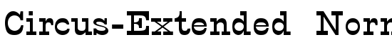 Circus-Extended Normal - Download Thousands of Free Fonts at FontZone.net