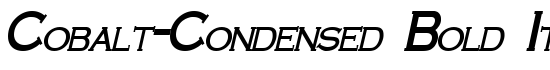 Cobalt-Condensed Bold Italic - Download Thousands of Free Fonts at FontZone.net