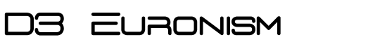 D3 Euronism - Download Thousands of Free Fonts at FontZone.net
