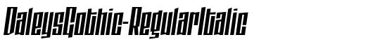 DaleysGothic-RegularItalic - Download Thousands of Free Fonts at FontZone.net