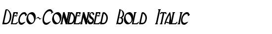 Deco-Condensed Bold Italic - Download Thousands of Free Fonts at FontZone.net