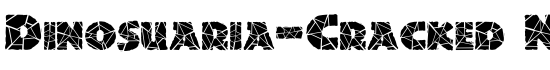 Dinosuaria-Cracked Normal - Download Thousands of Free Fonts at FontZone.net