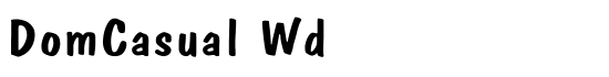 DomCasual Wd - Download Thousands of Free Fonts at FontZone.net