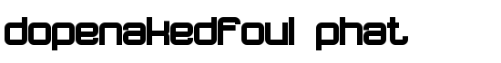 dopenakedfoul phat - Download Thousands of Free Fonts at FontZone.net