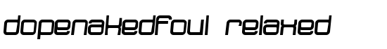 dopenakedfoul relaxed - Download Thousands of Free Fonts at FontZone.net