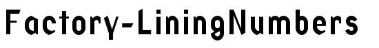 Factory-LiningNumbers - Download Thousands of Free Fonts at FontZone.net
